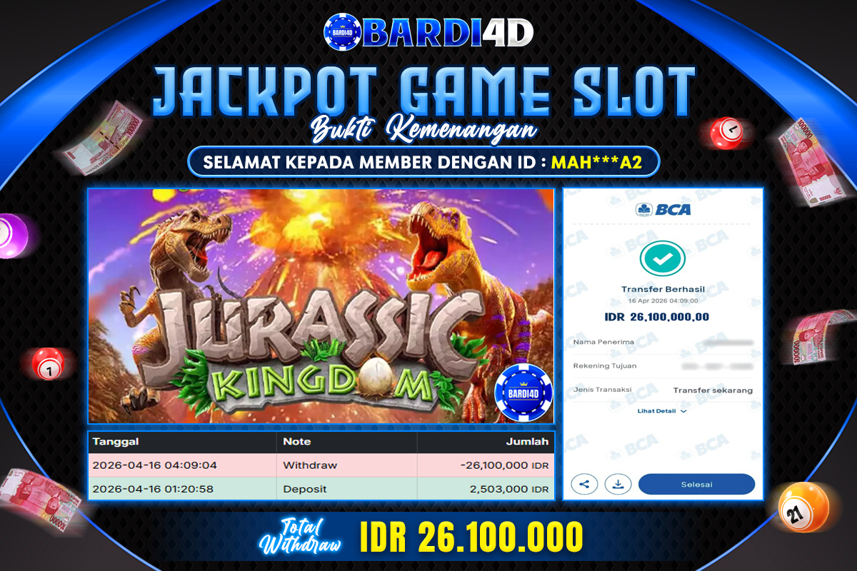 BARDI4D - BAYAR JACKPOT SLOT JURASSIC KINGDOM TOTAL RP.26.100.000 | DIBAYAR LUNAS