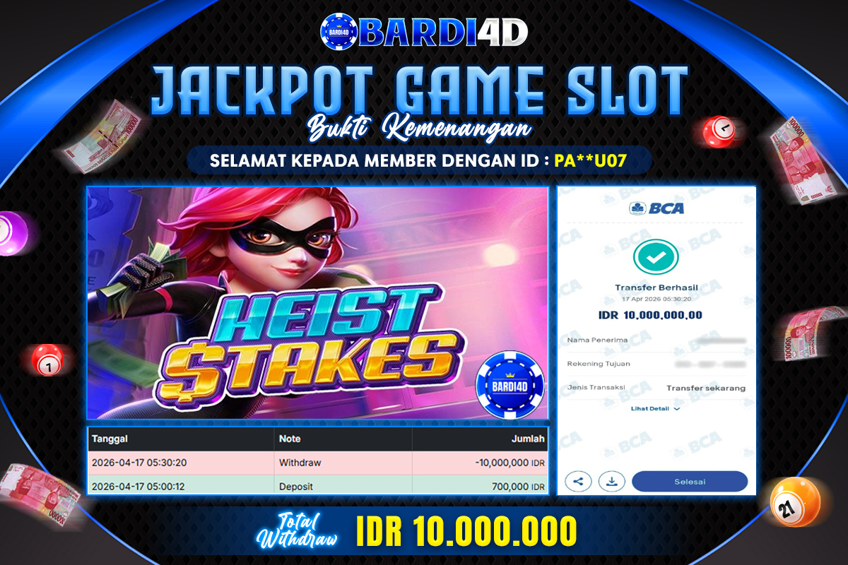 BARDI4D - BAYAR JACKPOT SLOT HEIST STAKES TOTAL RP.10.000.000 | DIBAYAR LUNAS