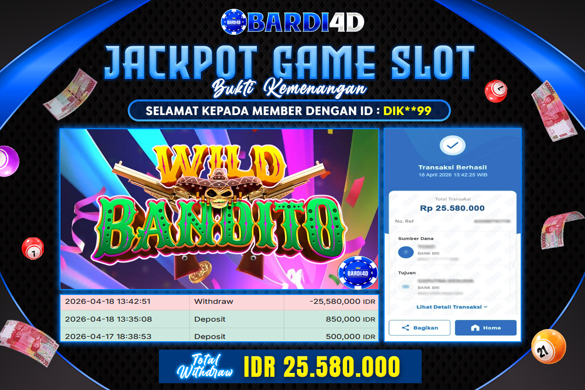 BARDI4D - BAYAR JACKPOT SLOT WILD BANDITO TOTAL RP.25.580.000 | DIBAYAR LUNAS