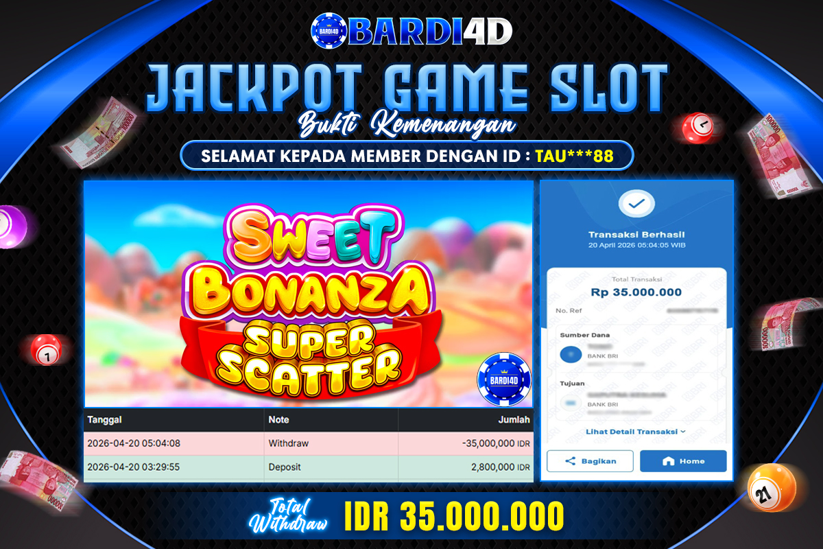 BARDI4D - BAYAR JACKPOT SLOT SWEET BONANZA SUPER SCATTER TOTAL RP.35.000.000 | DIBAYAR LUNAS