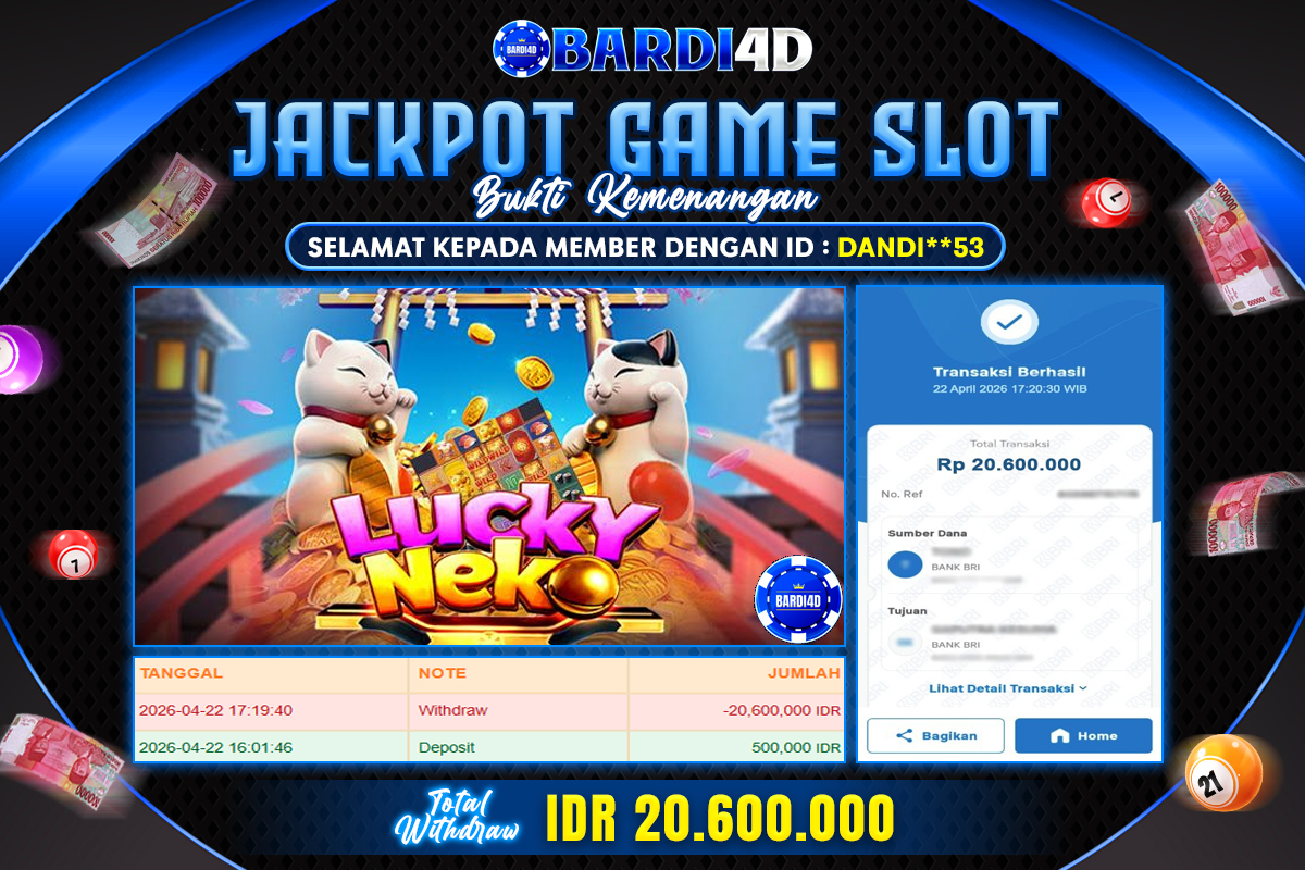 BARDI4D - BAYAR JACKPOT SLOT LUCKY NEKO TOTAL RP.20.600.000 | DIBAYAR LUNAS