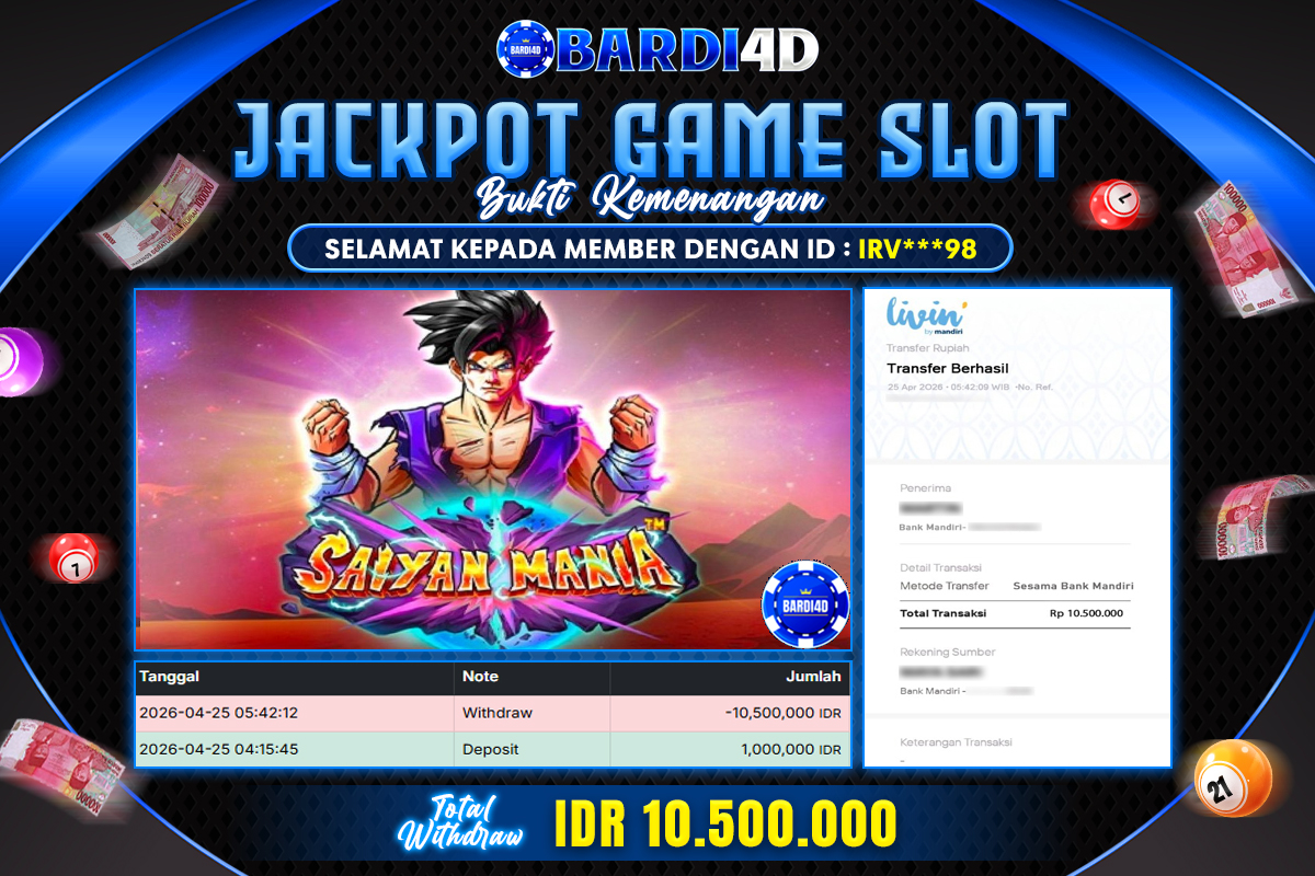 BARDI4D - BAYAR JACKPOT SLOT SAIYAN MANIA TOTAL RP.10.500.000 | DIBAYAR LUNAS