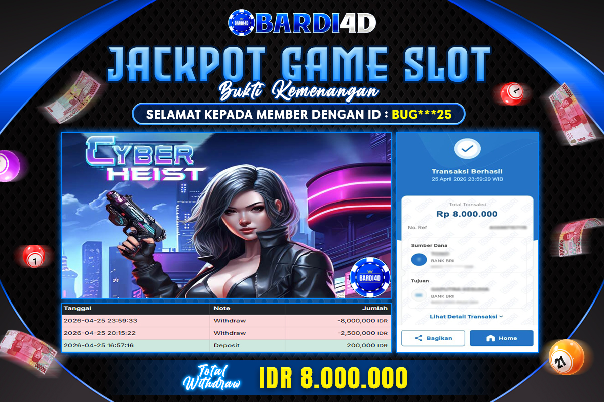BARDI4D - BAYAR JACKPOT SLOT CYBER HEIST TOTAL RP.8.000.000 | DIBAYAR LUNAS