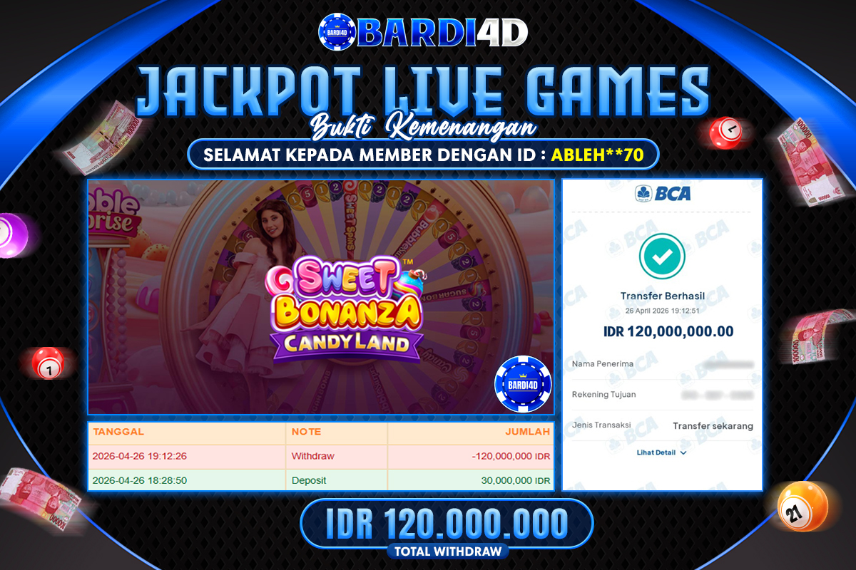 BARDI4D - BAYAR JACKPOT LIVE GAMES SWEET BONANZA CANDYLAND RP.120.000.000 | DIBAYAR LUNAS