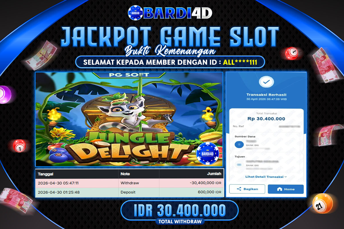 BARDI4D - BAYAR JACKPOT SLOT JUNGLE DELIGHT TOTAL RP.30.400.000 | DIBAYAR LUNAS