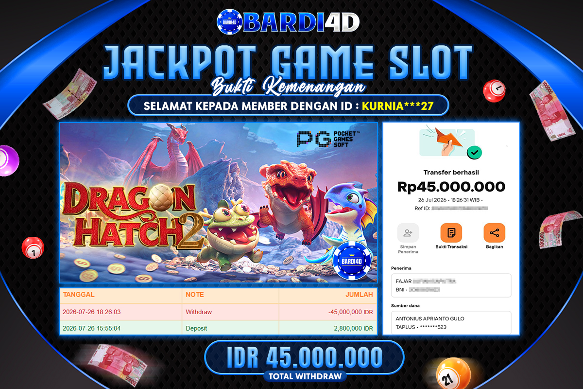 BARDI4D - BAYAR JACKPOT SLOT DRAGON HATCH2 TOTAL RP.45.000.000 | DIBAYAR LUNAS