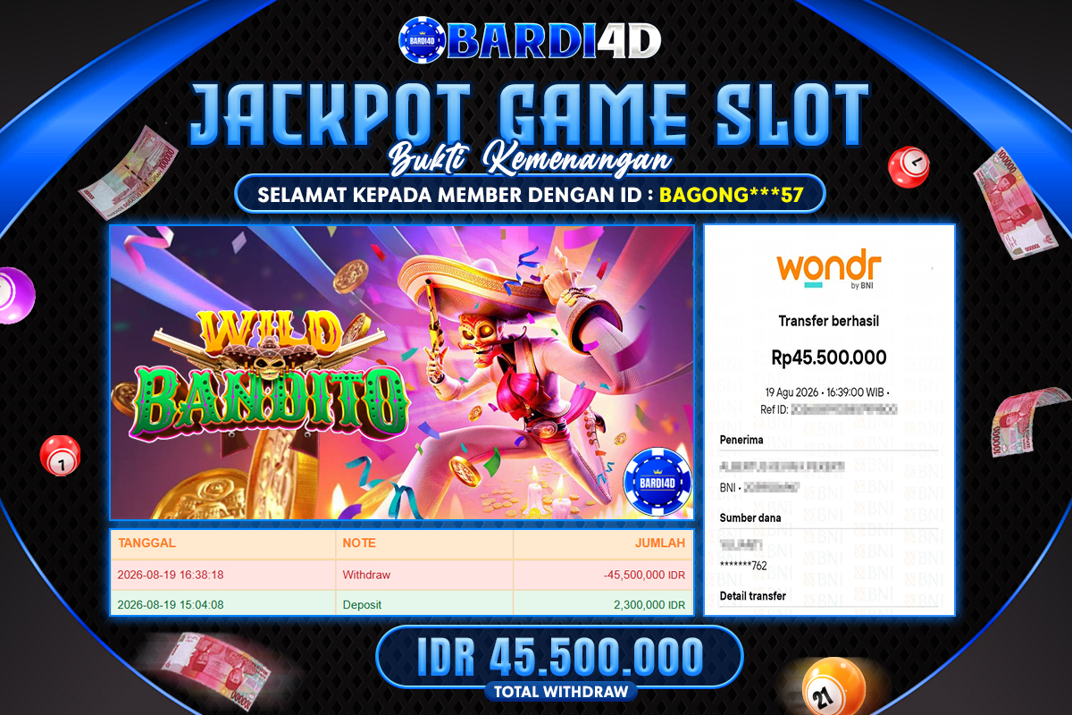 BARDI4D - BAYAR JACKPOT SLOT WILD BANDITO TOTAL RP.45.500.000 | DIBAYAR LUNAS